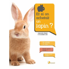 Et si on achetait un lapin?
