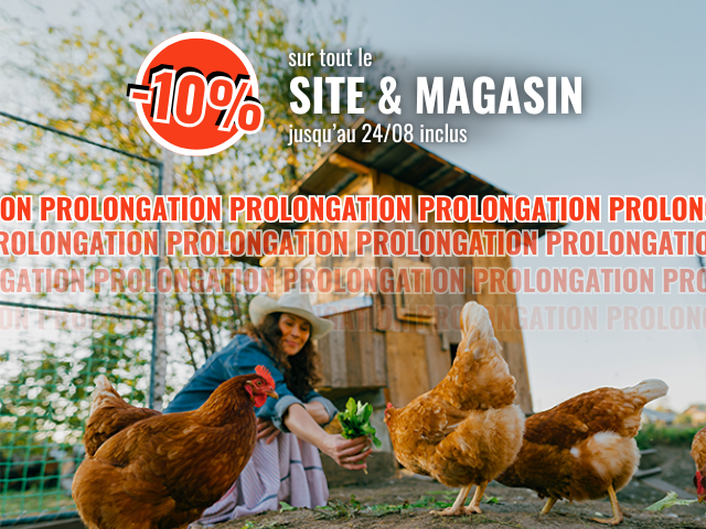 PROLONGATION -10% sur tout le site !