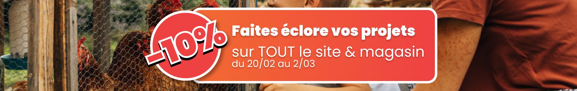 Profitez de -10% sur tout notre catalogue